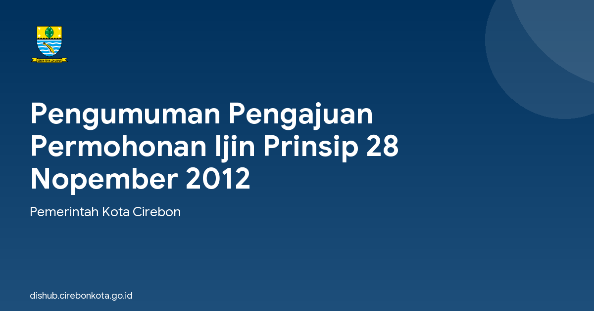 Pengumuman Pengajuan Permohonan Ijin Prinsip 28 Nopember 2012
