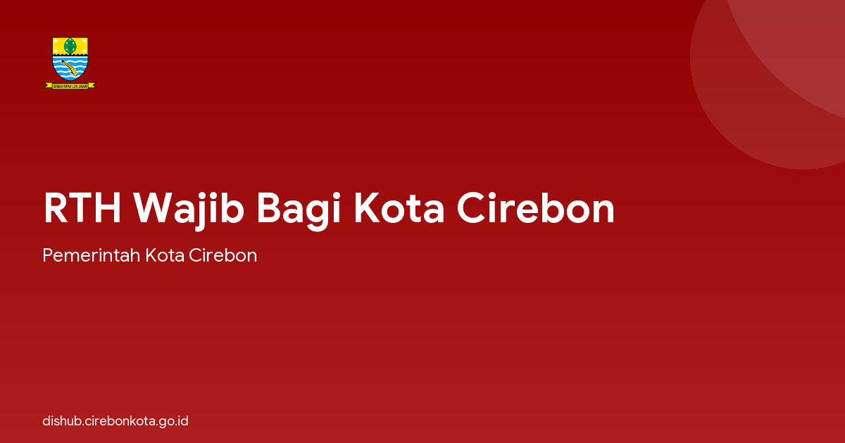 RTH Wajib Bagi Kota Cirebon