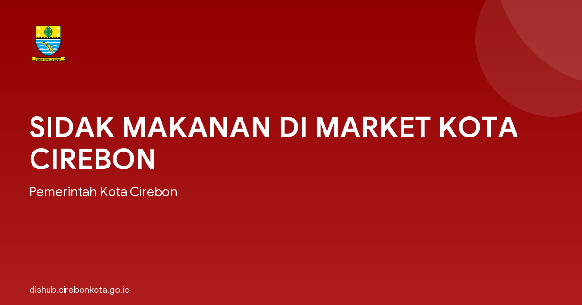 SIDAK MAKANAN DI MARKET KOTA CIREBON