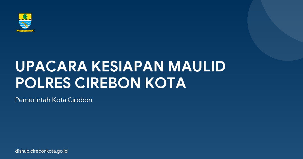 UPACARA KESIAPAN MAULID POLRES CIREBON KOTA