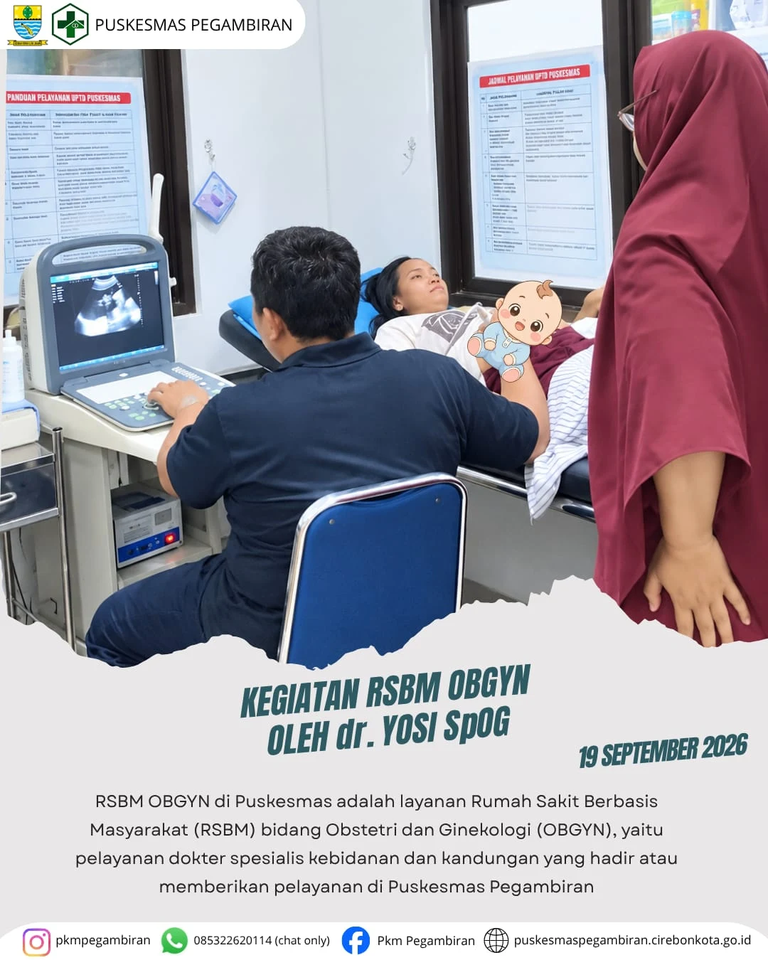 KEGIATAN RSBM OBGYN OLEH dr. YOSSI SpOG DI PUSKESMAS PEGAMBIRAN